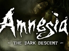 Amnesia The Dark Descent